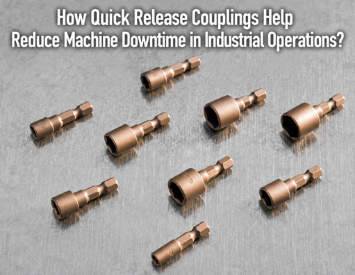 Quick Release Couplings